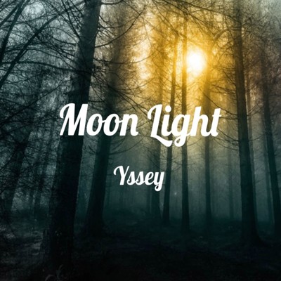 シングル/Moon Light/Yssey
