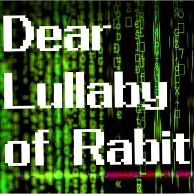 シングル/Dear Lullaby of Rabbit/小鳥遊 ほたる