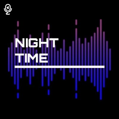 NIGHT TIME/宮城のおーちゃん