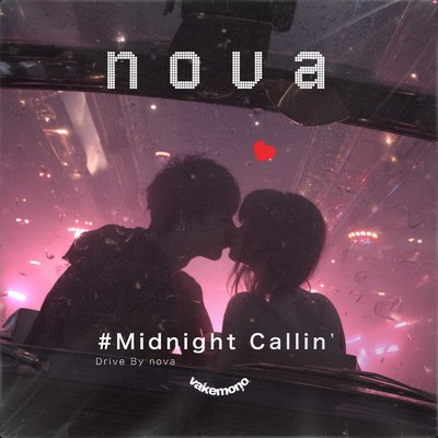 シングル/Midnight Callin'/NOVA