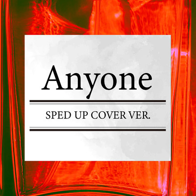 シングル/Anyone (SPED UP COVER VER.)/Lukator