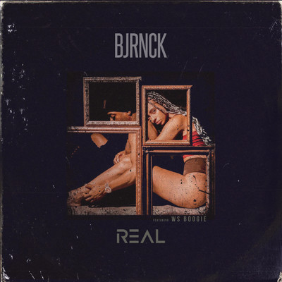 シングル/Real (Explicit) (featuring WESTSIDE BOOGIE)/BJRNCK