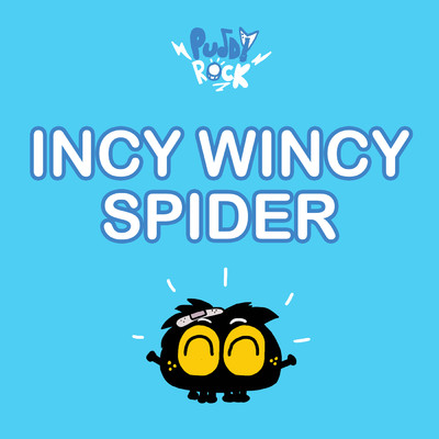 シングル/Incy Wincy Spider/Puddy Rock