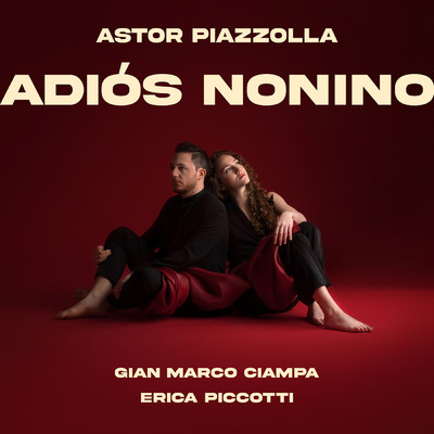 Adios Nonino/Erica Piccotti／Gian Marco Ciampa