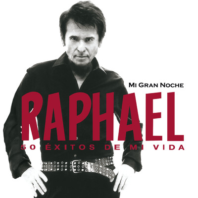 Mi Gran Noche (50 Exitos De Mi Vida ／ Remastered)/Raphael
