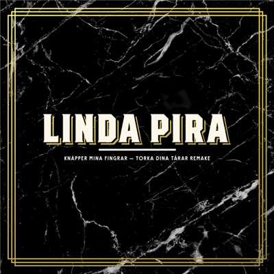 シングル/Knapper mina fingrar (Torka dina tarar Remake ／ Instrumental)/Linda Pira