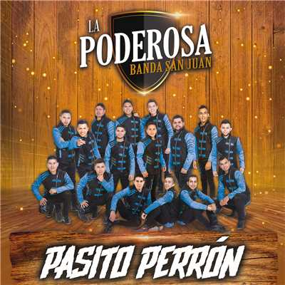 シングル/Pasito Perron/La Poderosa Banda San Juan