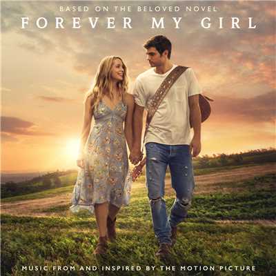 Forever My Girl (Music From And Inspired By The Motion Picture)/Various Artists