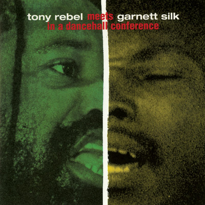 アルバム/Tony Rebel Meets Garnett Silk In A Dancehall Conference/Tony Rebel／Garnett Silk