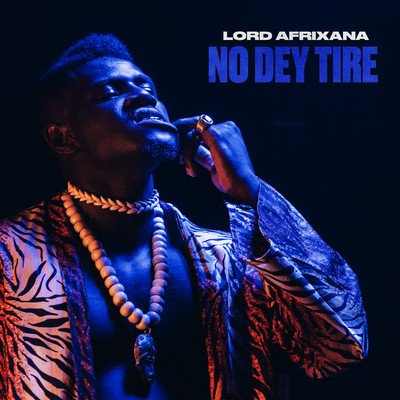 シングル/No Dey Tire/Lord Afrixana