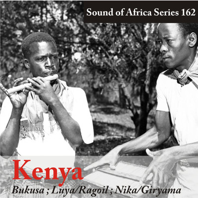 Sound of Africa Series 162: Kenya (Luya／Ragoil／Nika／Giryama)/Various Artists