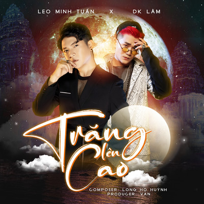 Trang Len Cao/Leo Minh Tuan & DK Lam