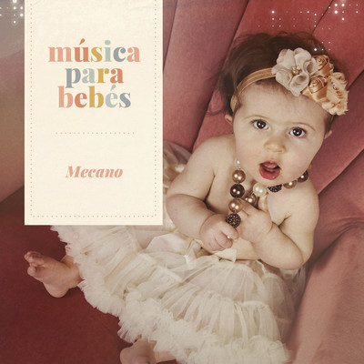 アルバム/Musica para bebes: Mecano/Musica para bebes