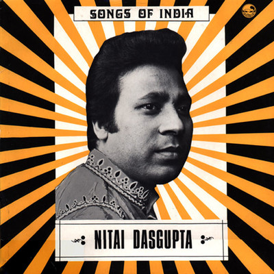 Songs of India/Nitai Dasgupta