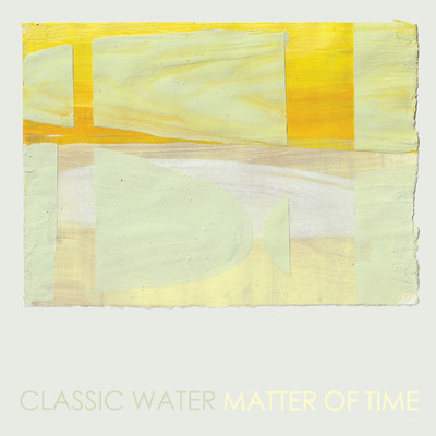 Matter Of Time/Classic Water