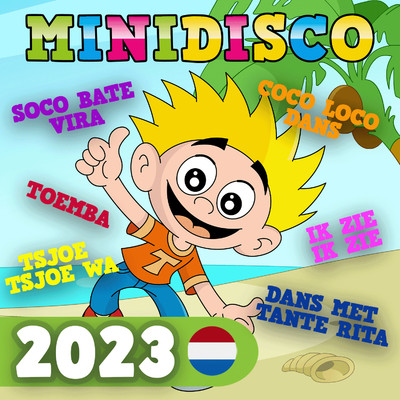 アルバム/Minidisco 2023 (Nederlandse kinderliedjes)/DD Company & Minidisco