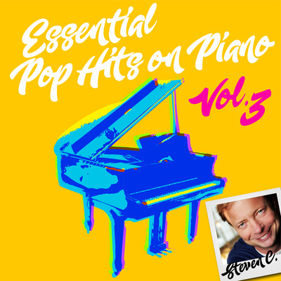 Essential Pop Hits on Piano, Vol. 3/Steven C.