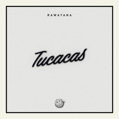 シングル/Tucacas/Rawayana