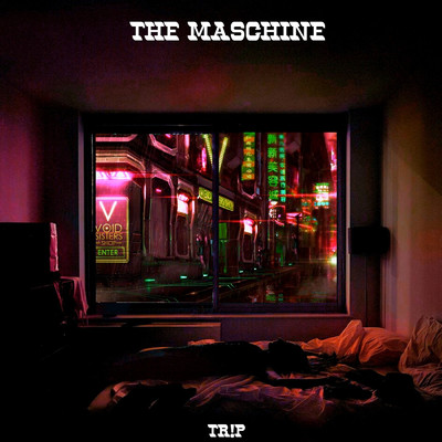 The Maschine/Tr！p