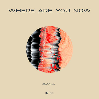 シングル/Where Are You Now (Extended Mix)/Stadiumx