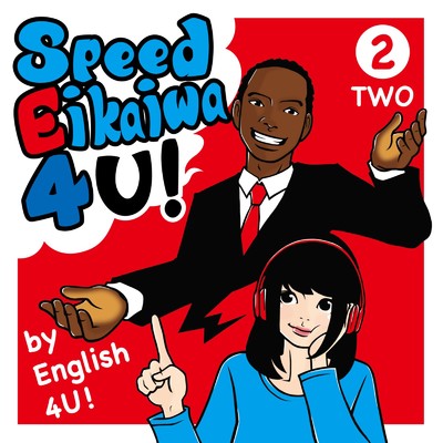 Speed Eikaiwa 4 U！ Two/English 4 U！