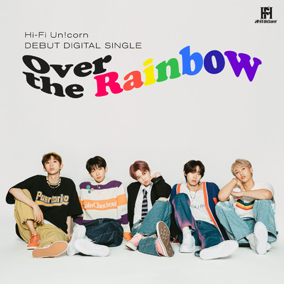 Over the Rainbow (KR ver.)/Hi-Fi Un！corn