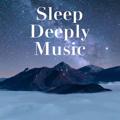 アルバム/Sleep Deeply Music/SLEEPY NUTS