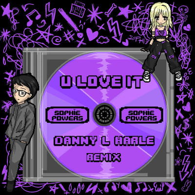 シングル/U Love It (Danny L Harle Remix)/Sophie Powers