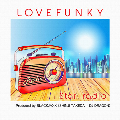 Star Radio (powered by BLACKJAXX)/Lovefunky