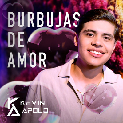 シングル/Burbujas De Amor/Kevin Apolo