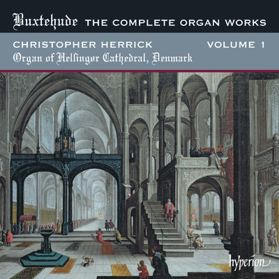 アルバム/Buxtehude: Complete Organ Works, Vol. 1 - Helsingor Cathedral, Denmark/Christopher Herrick