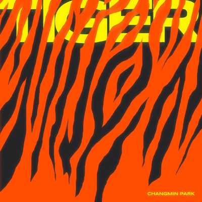 TIGER (Explicit) (featuring 99' Nasty Kidz)/Chang Min Park