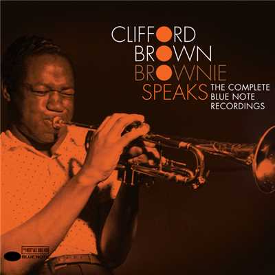 アルバム/Brownie Speaks: The Complete Blue Note Recordings/クリフォード・ブラウン