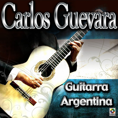 アルバム/Guitarra Argentina/Carlos Guevara