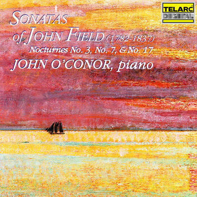 Field: Sonatas & Nocturnes/ジョン・オコーナー