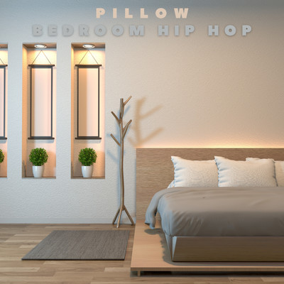 Pillow/Bedroom Hip Hop