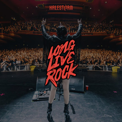 Long Live Rock/Halestorm