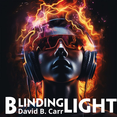 Blinding Light/David B. Carr