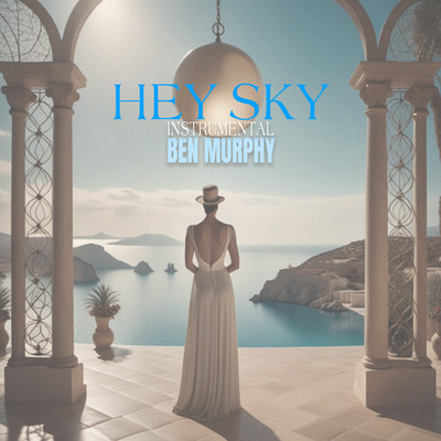 Hey Sky (Instrumental)/Ben Murphy