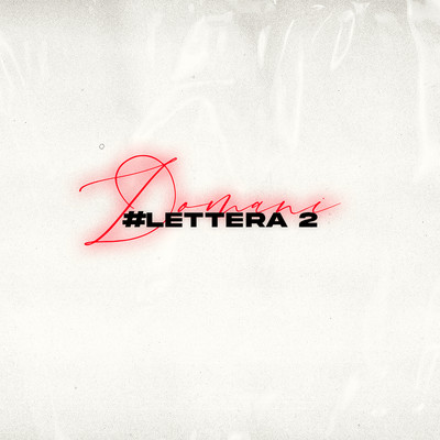 シングル/Domani #Lettera 2/Icy Subzero