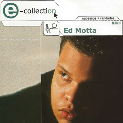 アルバム/E-collection/Ed Motta