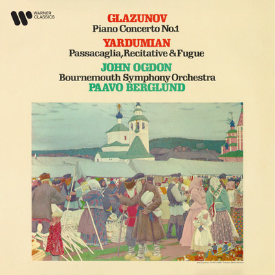 Glazunov: Piano Concerto No. 1, Op. 92 - Yardumian: Passacaglia, Recitative & Fugue/John Ogdon, Bournemouth Symphony Orchestra & Paavo Berglund