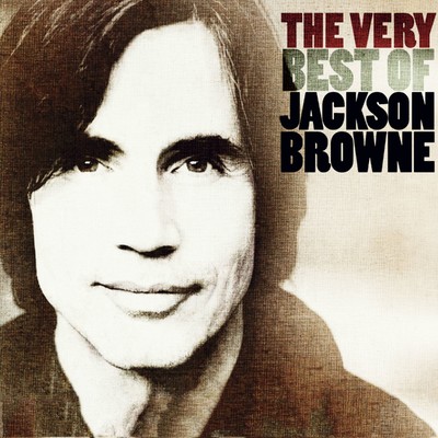アルバム/The Very Best Of Jackson Browne/ジャクソン・ブラウン