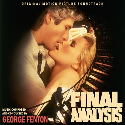 Final Analysis (Original Motion Picture Soundtrack)/George Fenton