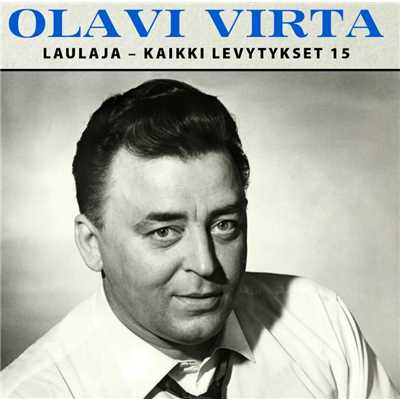 アルバム/Laulaja - Kaikki levytykset 15/Olavi Virta