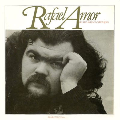 アルバム/No me llames extranjero/Rafael Amor