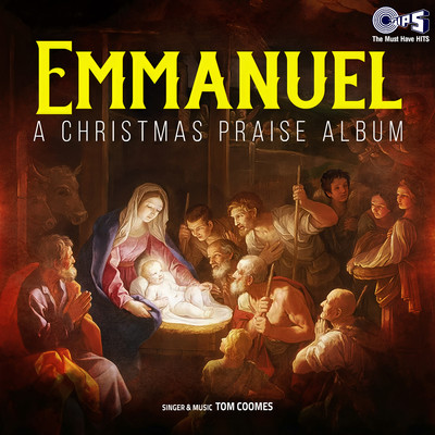 Emmanuel A Christmas Praise Album/Tom Coomes