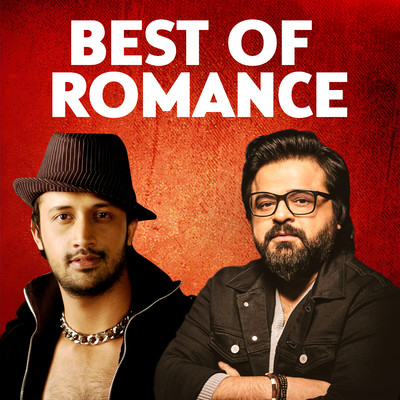 Best of Romance: Atif Aslam & Pritam/Atif Aslam & Pritam Chakraborty