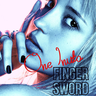 finger sword/One Inuta
