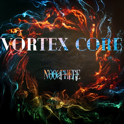 VORTEX CORE/Noosphere